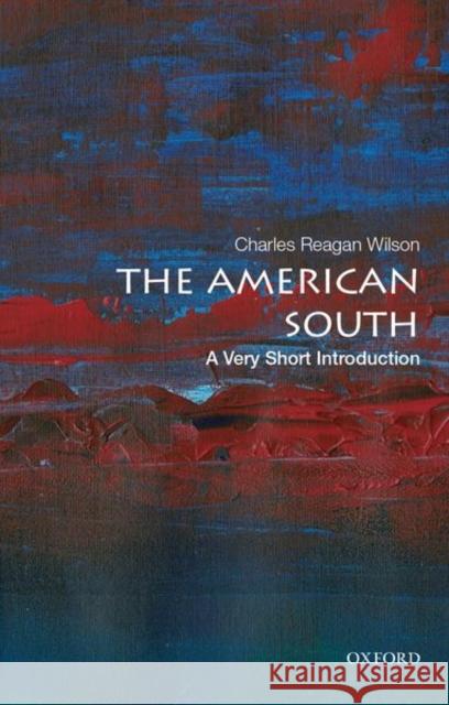 The American South: A Very Short Introduction Charles Reagan Wilson 9780199943517 Oxford University Press Inc - książka