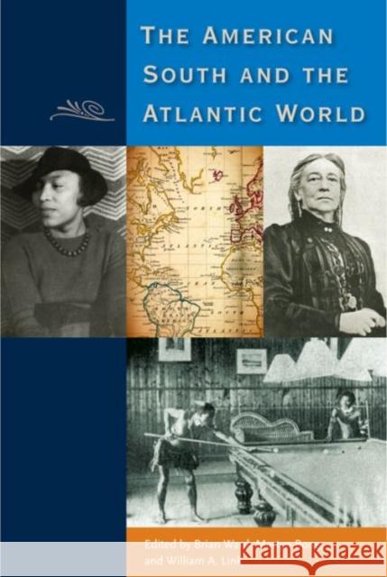 The American South and the Atlantic World Ward, Brian E. 9780813061382 University Press of Florida - książka