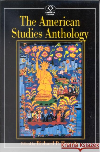 The American Studies Anthology Richard P. Horwitz 9780842028295 SR Books - książka