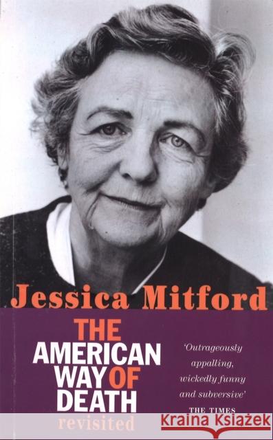 The American Way Of Death Revisited Jessica Mitford 9781860497629  - książka