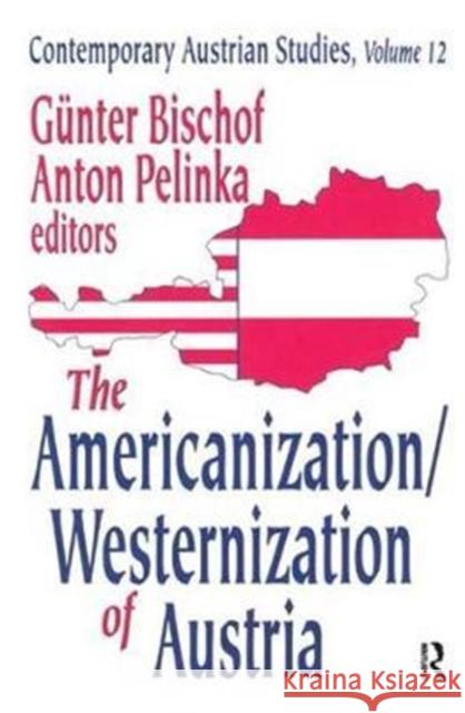 The Americanization/Westernization of Austria Anton Pelinka 9781138534247 Routledge - książka