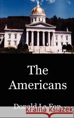 The Americans Donald L 9781410752895 Authorhouse - książka