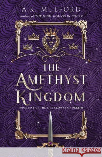 The Amethyst Kingdom Mulford, A.K. 9780008582814 HarperCollins Publishers - książka