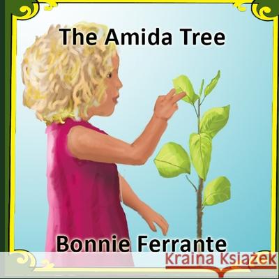 The Amida Tree Bonnie Ferrante 9781928064220 Single Drop Publishing - książka