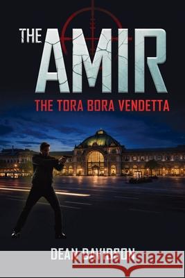 The Amir: The Tora Bora Vendetta Dean Davidson 9781966625667 Defiance Press and Publishing - książka