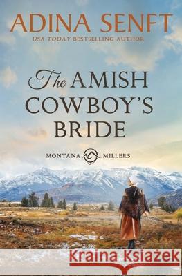 The Amish Cowboy's Bride: A wrong Amish groom romance Adina Senft 9781963929034 Moonshell Books, Inc. - książka