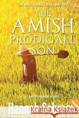 The Amish Prodigal Son Hannah Schrock 9781544123967 Createspace Independent Publishing Platform - książka