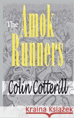 The Amok Runners Colin Cotterill 9781533265289 Createspace Independent Publishing Platform - książka