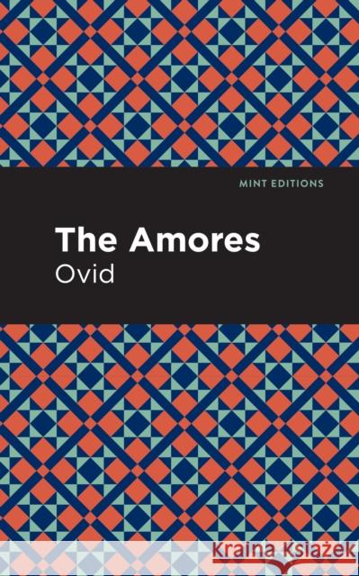 The Amores Ovid 9781513208152 Mint Editions - książka