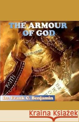 The Amour Of God Frank C Benjamin 9798628881934 Independently Published - książka