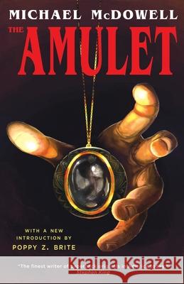 The Amulet Michael McDowell Poppy Z. Brite 9781939140456 Valacourt Books - książka