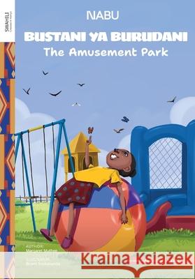 The Amusement Park Margaret Muthee Bruno Iradukunda 9789914717044 Nabu Global - książka
