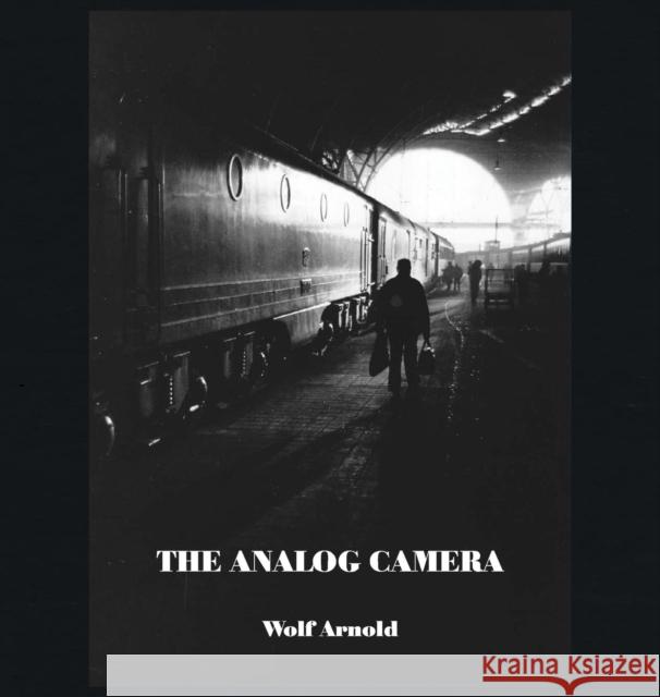 The Analog Camera Arnold Wolf 9781857568547 Janus Publishing Company - książka