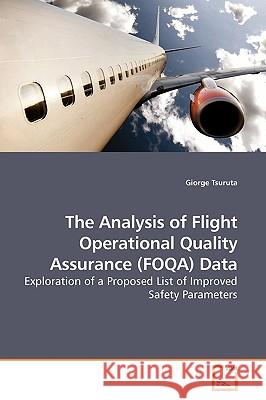 The Analysis of Flight Operational Quality Assurance (FOQA) Data Tsuruta, Giorge 9783639186352 VDM Verlag - książka