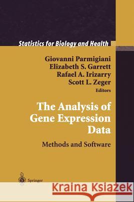 The Analysis of Gene Expression Data: Methods and Software Parmigiani, Giovanni 9781475781243 Springer - książka