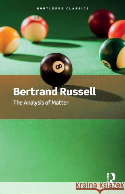 The Analysis of Matter Bertrand Russell John G. Slater 9781032312286 Routledge - książka