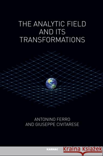 The Analytic Field and its Transformations Civitarese, Giuseppe 9781782201823 Karnac Books - książka