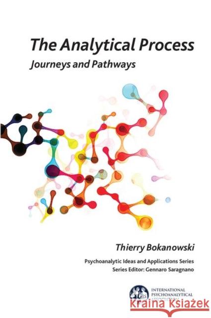 The Analytical Process: Journeys and Pathways Thierry Bokanowski 9780367104047 Routledge - książka