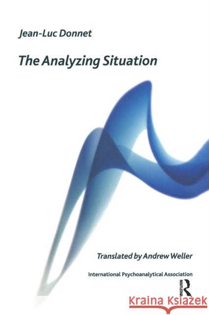 The Analyzing Situation Jean-Luc Donnet 9781855757660 Karnac Books - książka