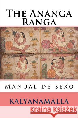 The Ananga Ranga: Manual de sexo Burton, Richard F. 9781543142426 Createspace Independent Publishing Platform - książka