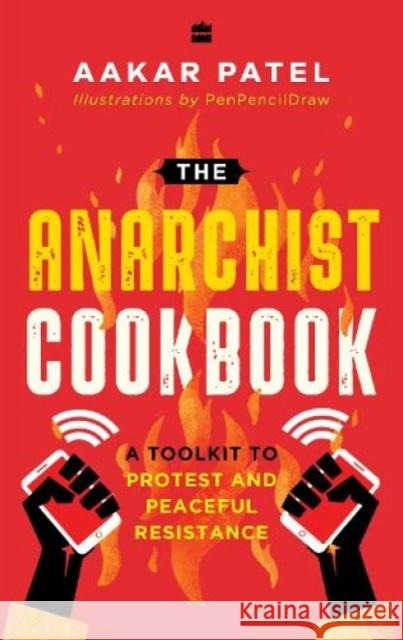 The Anarchist Cookbook Aakar Patel 9789354893254 HarperCollins India - książka