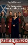 The Anarchists Lawson, Rachel 9798233164187 Rachel Lawson