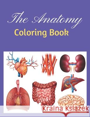 The Anatomy Coloring Book Arshi Book House 9798512070642 Independently Published - książka
