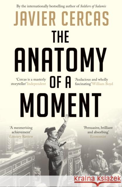 The Anatomy of a Moment Javier Cercas 9781408822104 Bloomsbury Publishing PLC - książka