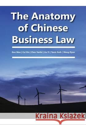 The Anatomy of Chinese Business Law Man Guo, Liu Yi 9783844044041 Shaker Verlag GmbH, Germany - książka