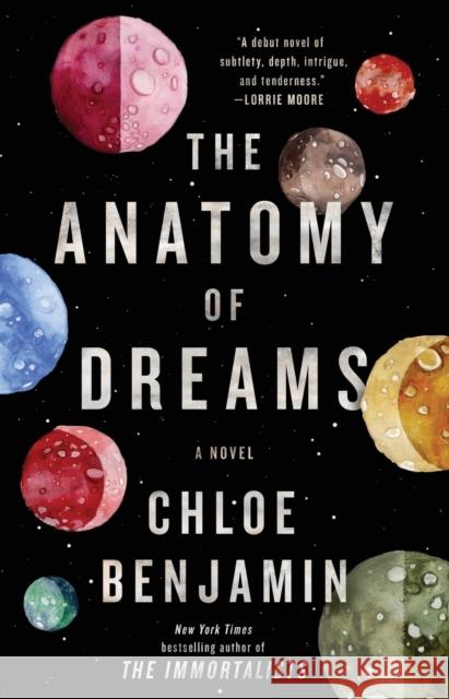 The Anatomy of Dreams Chloe Benjamin 9781982105037 Atria Books - książka