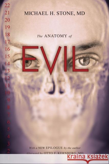 The Anatomy of Evil Michael H. Stone 9781633883352 Prometheus Books - książka