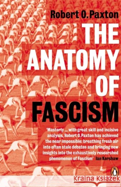 The Anatomy of Fascism Robert O. Paxton 9780141014326 Penguin Books Ltd - książka