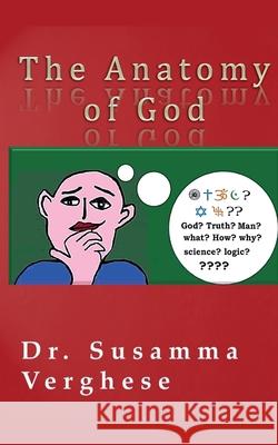 The Anatomy of God Susamma Verghese 9798227917294 Dr. S. Verghese - książka
