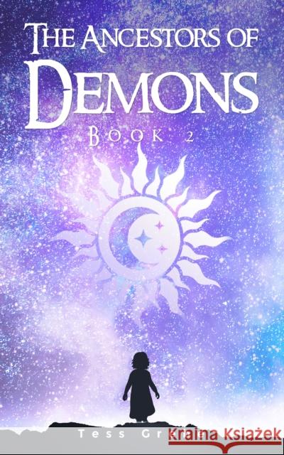 The Ancestors of Demons - Book 2 Tess Grebe 9781035808335 Austin Macauley Publishers - książka