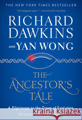 The Ancestor's Tale: A Pilgrimage to the Dawn of Evolution Richard Dawkins Yan Wong 9780544859937 Eamon Dolan/Houghton Mifflin Harcourt - książka