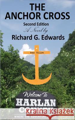 The Anchor Cross Second Edition Richard G. Edwards 9780692415719 Emtcc, LLC - książka