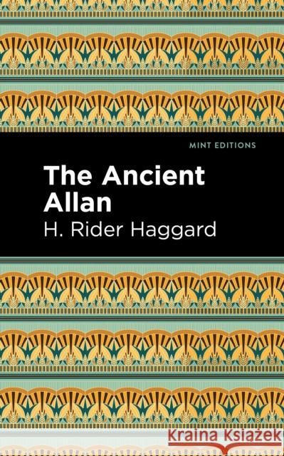 The Ancient Allan Haggard, H. Rider 9781513208145 Mint Editions - książka