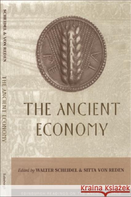 The Ancient Economy Walter Scheidel Sitta Vo 9780748613229 Edinburgh University Press - książka