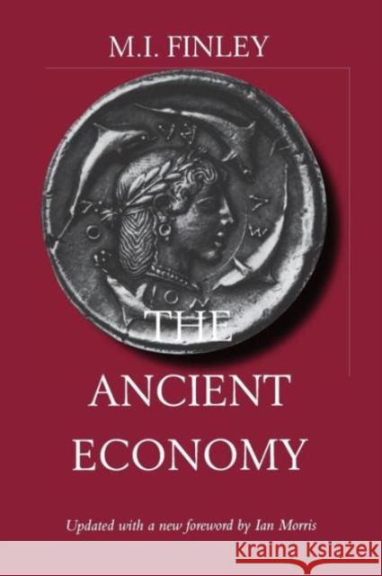 The Ancient Economy: Volume 43 Finley, M. I. 9780520219465 University of California Press - książka