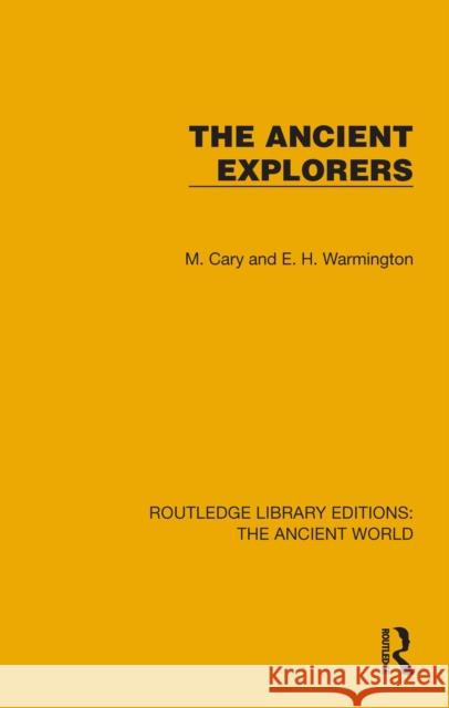 The Ancient Explorers E.M. Warmington 9781032763637 Routledge - książka