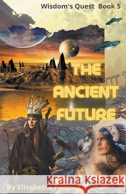 The Ancient Future Elisabetta Panzica 9798201016890 Kreative Outlets - książka