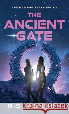 The Ancient Gate R. S. Penney 9784824164179 Next Chapter - książka