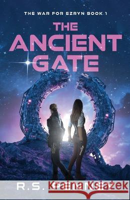 The Ancient Gate R. S. Penney 9784824164186 Next Chapter - książka