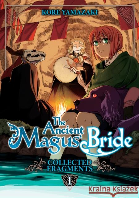 The Ancient Magus' Bride: Collected Fragments Vol. 1 Kore Yamazaki 9798895619810  - książka