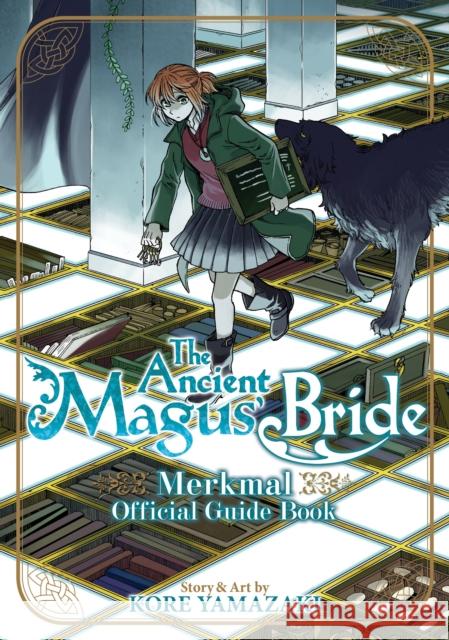 The Ancient Magus' Bride Official Guide Book Merkmal Kore Yamazaki 9781626928862 Seven Seas - książka
