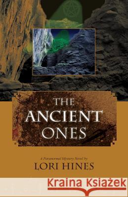 The Ancient Ones Lori B. Hines 9781519415554 Createspace Independent Publishing Platform - książka