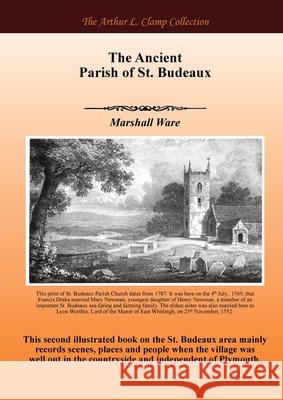 The Ancient Parish of St. Budeaux Marshall Ware Arthur L. Clamp Steven Gibson 9781918277531 Arthur L Clamp Publishing - książka