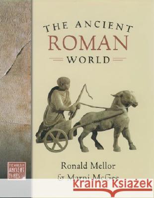 The Ancient Roman World Ronald Mellor Marni McGee 9780195153804 Oxford University Press - książka