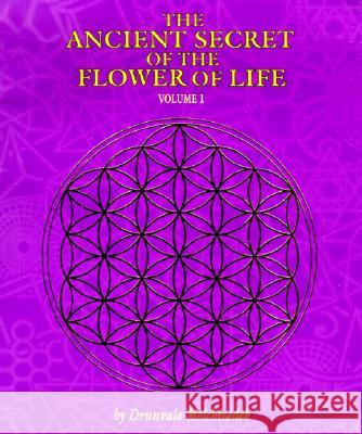 The Ancient Secret of the Flower of Life Drunvalo Melchizedek 9781891824173 Light Technology Publications - książka