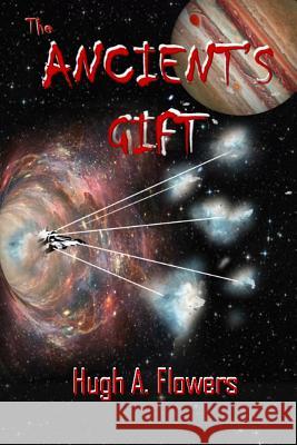 The Ancient's Gift Hugh A. Flowers 9781945669767 Paperback Press Publishing - książka